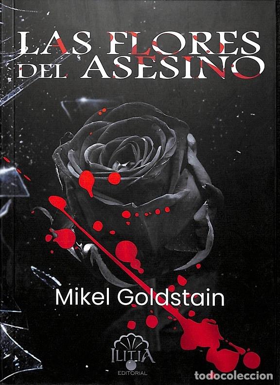 Libri di seconda mano: LAS FLORES DEL ASESINO - PAT&Oacute;N FERN&Aacute;NDEZ, DAMI&Aacute;N - EDITORES VARIOS - 2021