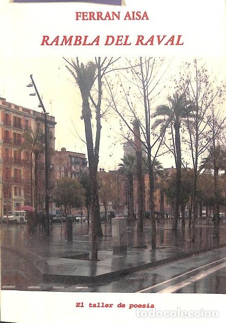 Libros de segunda mano: RAMBLA DEL RAVAL - Ferran Aisa - Emboscall - 2004 - El Taller de Poes&iacute;a