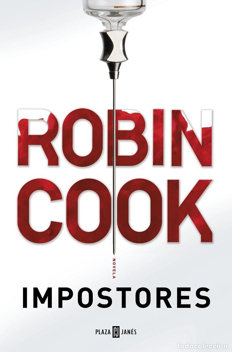 Libri di seconda mano: IMPOSTORES - ROBIN COOK - PLAZA Y JANES - 2018 - &Eacute;XITOS