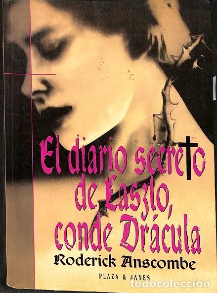 Libri di seconda mano: EL DIARIO SECRETO DE LASLO, CONDE DRACULA - RODERICK ANSCOMBE - PLAZA Y JANES - 1994