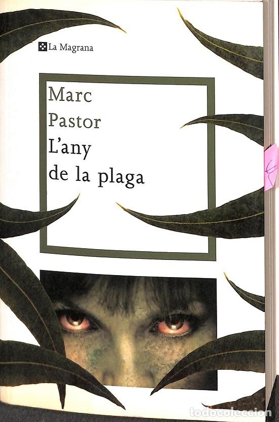 Libri di seconda mano: L'ANY DE LA PLAGA - PASTOR MARC - Edicions De La Magrana - 2010 - otros LA MAGRANA