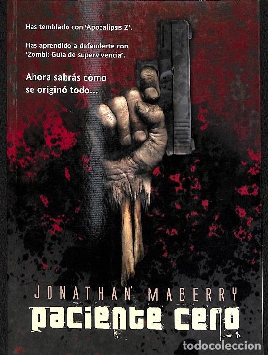 Libros de segunda mano: PACIENTE CERO - MABERRY, JONATHAN - LA FACTOR&Iacute;A DE IDEAS - 2010 - ECLIPSE 55