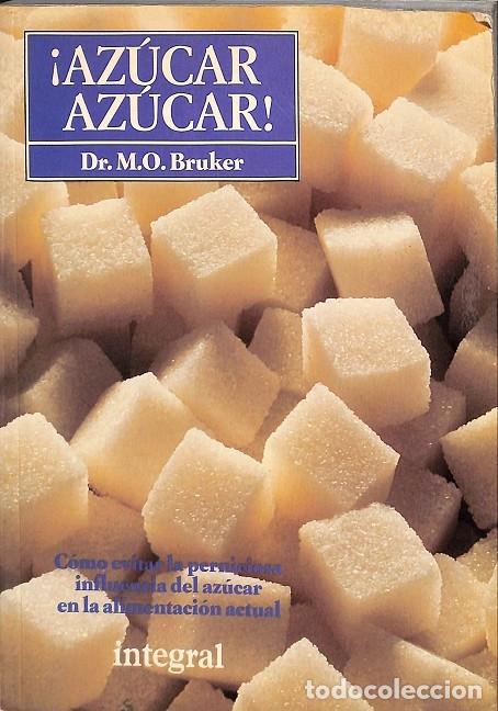 Gebrauchte B&uuml;cher: &iexcl;AZUCAR, AZUCAR! - DR. M.O. BRUKER - EDICIONES DE LA MAGRANA - 2007 - LA MAGRANA 214