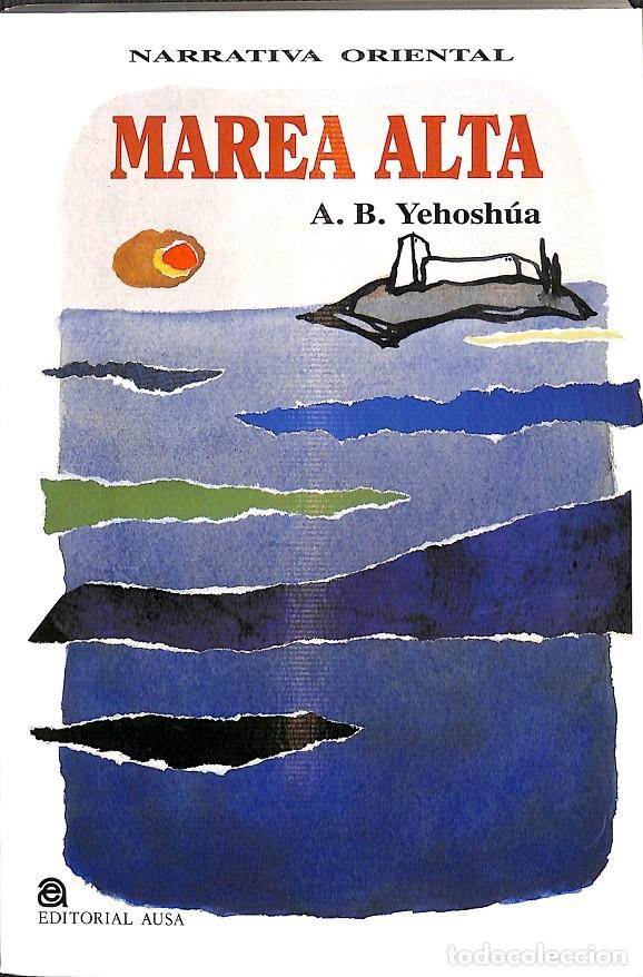 Second hand books: MAREA ALTA - A B YEHOSHUA - EDITORIAL AUSA - 1989