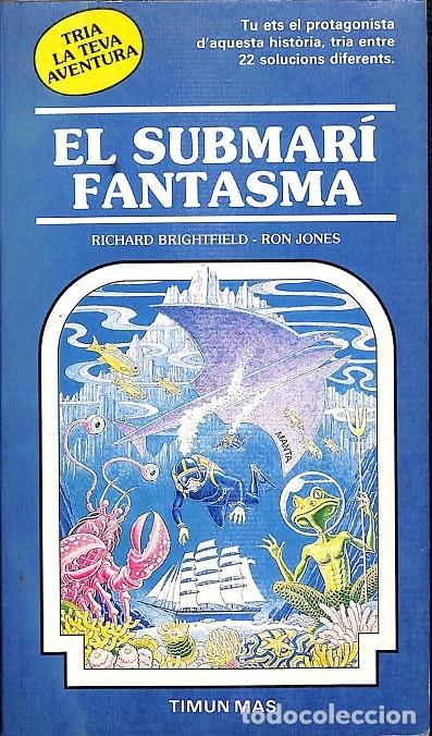 Gebrauchte B&uuml;cher: EL SUBMAR&Iacute; FANTASMA - BRIGHTFIELD, R. - TIMUN MAS - 1985 - 3&ordf; ed. - Tria la teva aventura 19