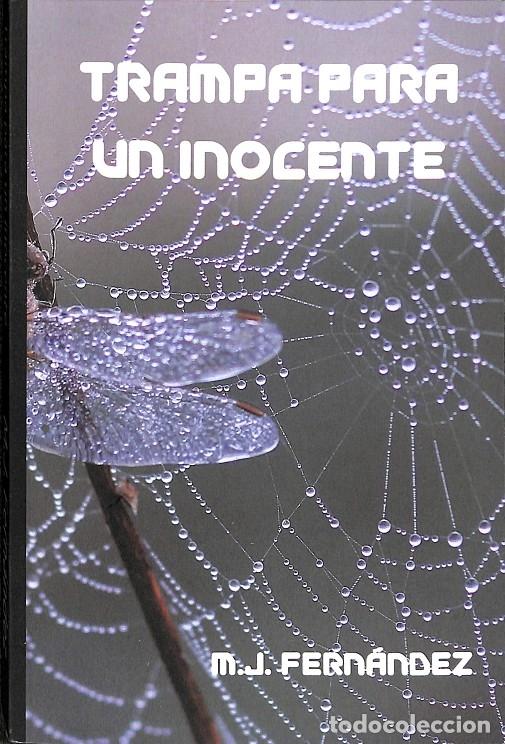 Gebrauchte B&uuml;cher: TRAMPA PARA UN INOCENTE - M J FERNANDEZ - EDITORES VARIOS - 2018