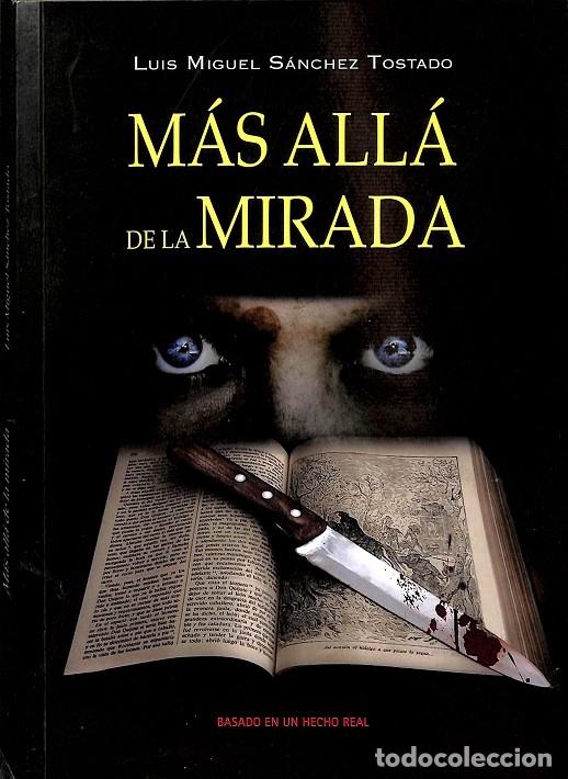 Gebrauchte B&uuml;cher: M&Aacute;S ALL&Aacute; DE LA MIRADA - KUIS MIGUEL SANCHEZ - EL OLIVO DE PAPEL DE ANDALUCIA - 2011