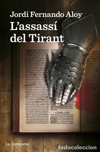 Gebrauchte B&uuml;cher: L'ASSASS&Iacute; DEL TIRANT - FERNANDO ALOY, JORDI - Edicions La Campana - 2023 - NARRATIVA CATALANA