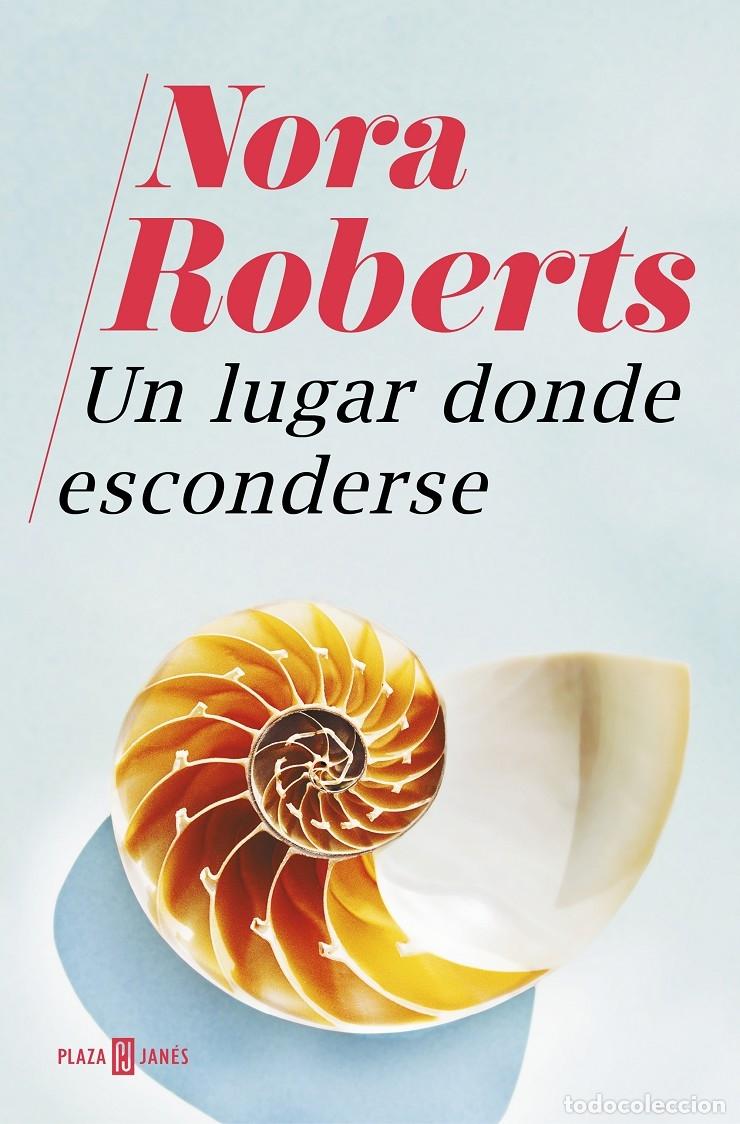 Gebrauchte B&uuml;cher: UN LUGAR DONDE ESCONDERSE - ROBERTS, NORA - PLAZA Y JANES - 2019 - NARRATIVA FEMENINA