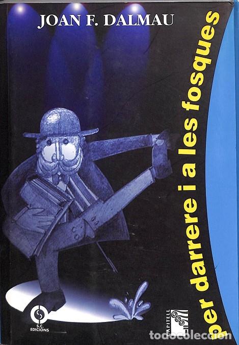 Gebrauchte B&uuml;cher: PER DARRERE I ALES FOSQUES - JOAN F. DALMAU - Solsona Comunicacions - 2001