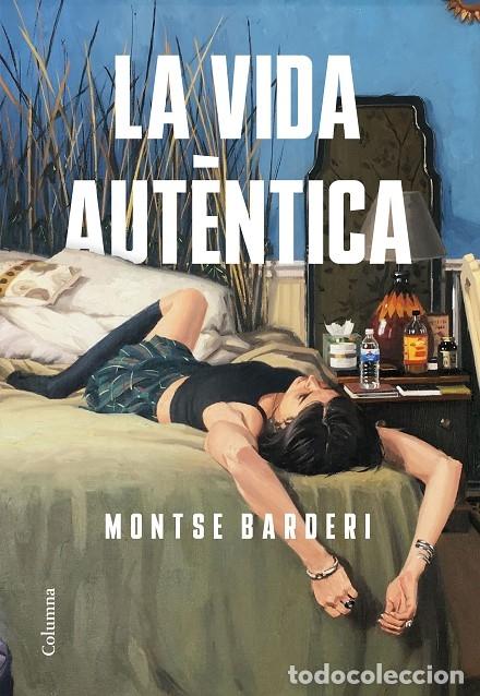 Gebrauchte B&uuml;cher: LA VIDA AUT&Egrave;NTICA - BARDERI, MONTSE - COLUMNA - CL&Agrave;SSICA - 2021