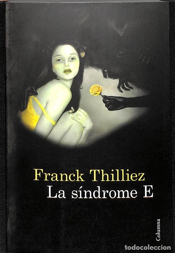 Libri di seconda mano: LA S&Iacute;NDROME E - THILLIEZ, FRANCK - COLUMNA - CL&Agrave;SSICA - 2012