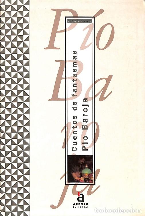 Gebrauchte B&uuml;cher: CUENTOS DE FANTASMAS - P&Iacute;O BAROJA - ACENTO EDITORIAL - 1997