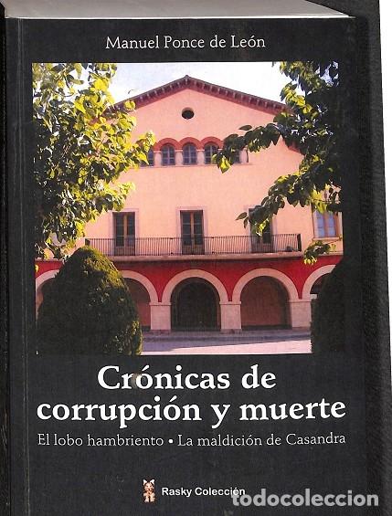 Gebrauchte B&uuml;cher: CR&Oacute;NICAS DE CORRUPCI&Oacute;N Y MUERTE - MANUEL PONCE DE LE&Oacute;N - Andr&eacute;s Monguil&oacute;, Sergio - 2009