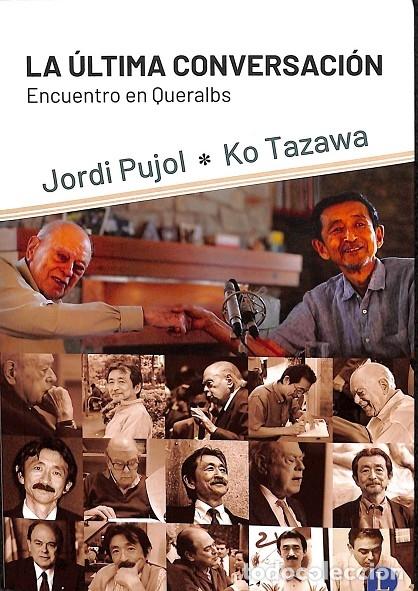 Gebrauchte B&uuml;cher: LA &Uacute;LTIMA CONVERSACI&Oacute;N - PUJOL SOLEY, JORDI/TAZAWA - EDITORES VARIOS - 2023
