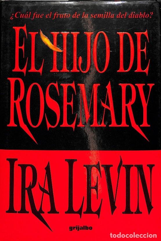 Second hand books: EL HIJO DE ROSEMARY - LEVIN, IRA - GRIJALBO - 1998 - BESTSELLER ORO