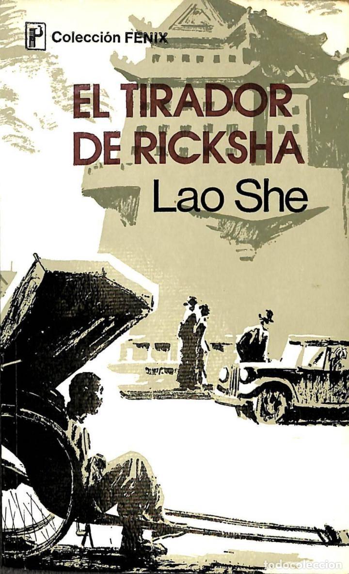 Libri di seconda mano: EL TIRADOR DE RICKSHA - LAO SHE - EDICIONES EN LENGUAS EXTRANJERAS BEIJING - 1990 - FENIX