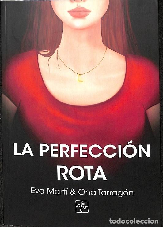 Gebrauchte B&uuml;cher: LA PERFECCI&Oacute;N ROTA - MART&Iacute;, EVA/TARRAG&Oacute;N, ONA - EDITORES VARIOS - 2021