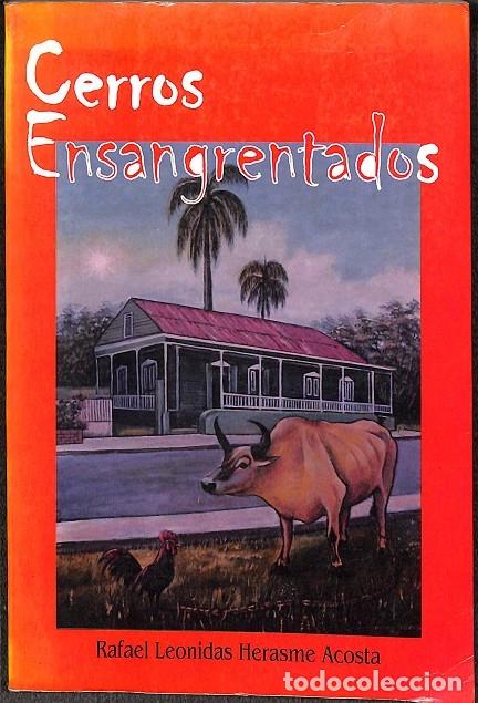 Gebrauchte B&uuml;cher: CERROS ENSANGRENTADOS - RAFAEL LEONIDAS HERASME ACOSTA - EDITORES VARIOS - 2003