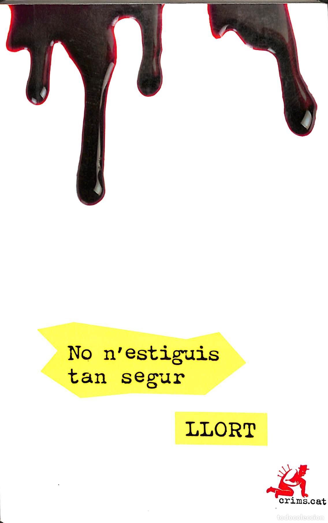 Gebrauchte B&uuml;cher: NO N'ESTIGUIS TAN SEGUR - LLORT - ALREVES - 2016