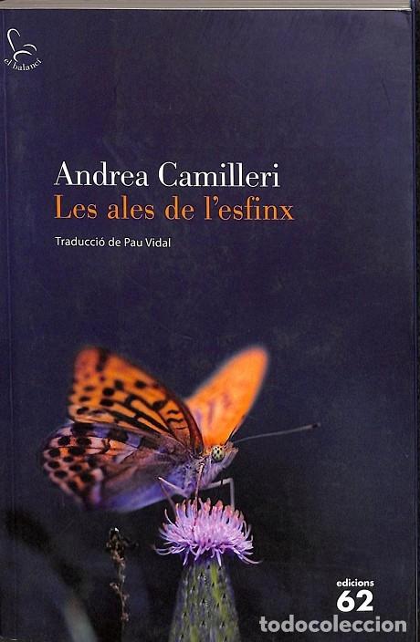 Livres d'occasion: LES ALES DE L'ESFINX - CAMILLERI, ANDREA - Edicions 62 - EL BALANC&Iacute; - 2009