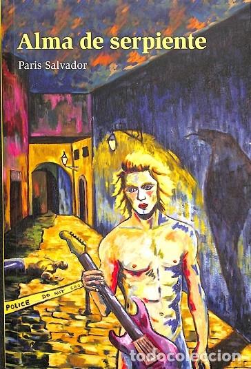 Gebrauchte B&uuml;cher: ALMA DE SERPIENTE - PARIS SALVADOR - EDITORES VARIOS - 2016
