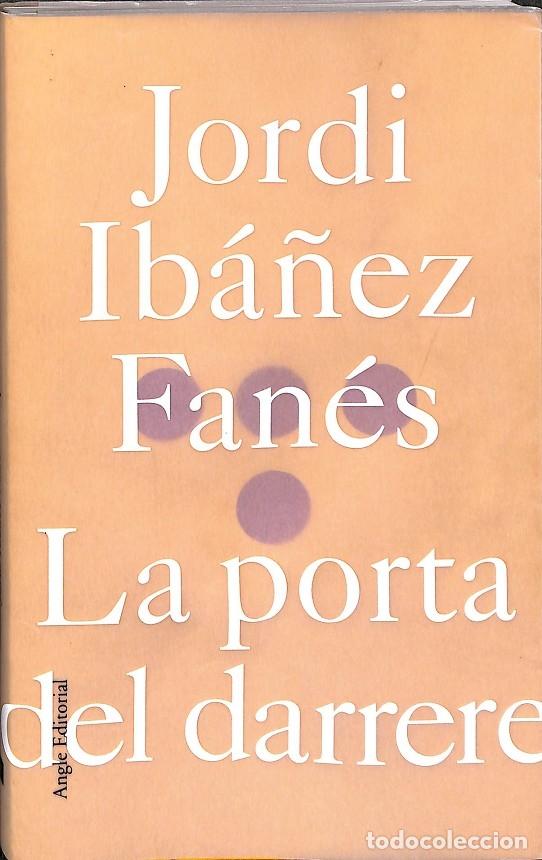 Gebrauchte B&uuml;cher: LA PORTA DEL DARRERE - JORDI IBA&Ntilde;EZ - EDITORES VARIOS - 2005