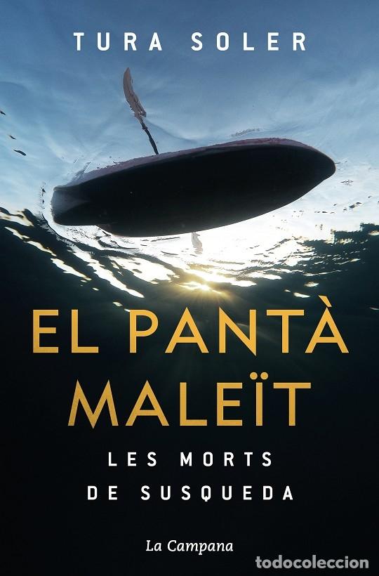 Gebrauchte B&uuml;cher: EL PANT&Agrave; MALE&Iuml;T - SOLER, TURA - Edicions La Campana - 2021 - NARRATIVA CATALANA