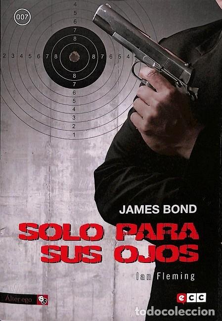 Livros em segunda m&atilde;o: JAMES BOND 7 SOLO PARA SUS OJOS - FLEMING, IAN - ECC - 2016, 1&ordf; ed.