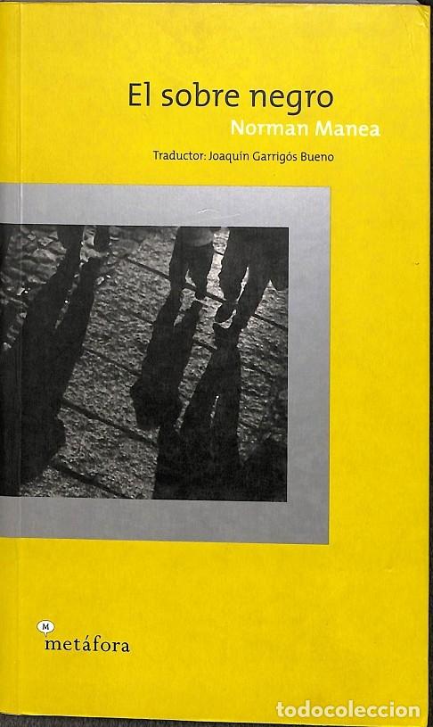Gebrauchte B&uuml;cher: EL SOBRE NEGRO - NORMAN MANEA - Met&aacute;fora Ediciones - 2000