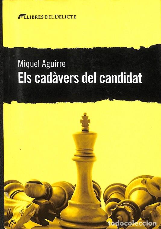 Libri di seconda mano: ELS CAD&Agrave;VERS DEL CANDIDAT - AGUIRRE OLIVERAS, MIQUEL - LLIBRESDELDELICTE - 2020 - LLIBRES DEL DELICT