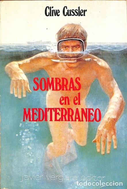 Gebrauchte B&uuml;cher: SOMBRAS EN EL MEDITERRANEO - CLIVE CUSSLER - JAVIER VERGARA EDITOR - 1980