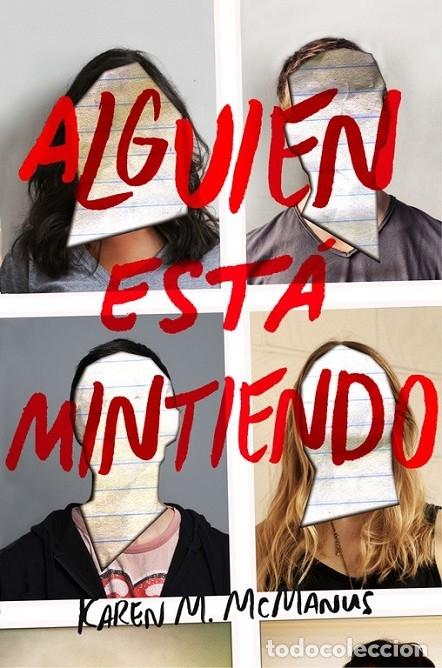 Libri di seconda mano: ALGUIEN EST&Aacute; MINTIENDO - KAREN M. MCMANUS - ALFAGUARA - 2017 - FICCI&Oacute;N JUVENIL