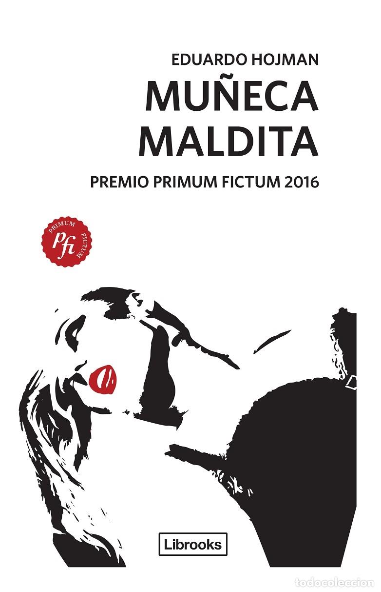 Libri di seconda mano: MU&Ntilde;ECA MALDITA - HOJMAN, EDUARDO - EDITORES VARIOS - PRIMUM FICTUM 7 - 2016