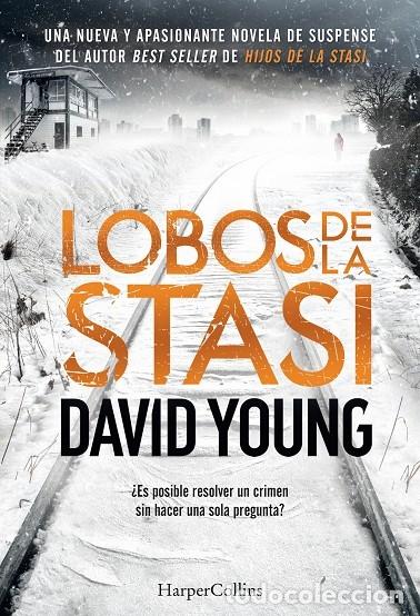 Libros de segunda mano: LOBOS DE LA STASI - YOUNG, DAVID - HARPERCOLLINS - 2018