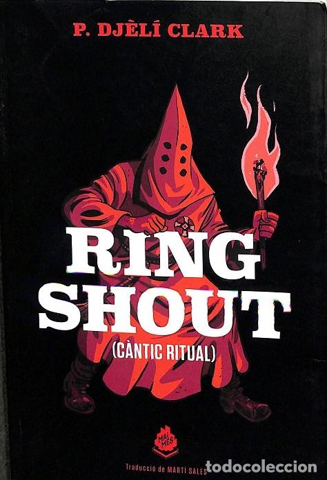 Libros de segunda mano: RING SHOUT (C&Agrave;NTIC RITUAL) - CLARK, P. DJ&Egrave;L&Iacute; - EDITORES VARIOS - N&Uuml;WA 7 - 2021