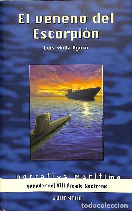 Gebrauchte B&uuml;cher: EL VENENO DEL ESCORPI&Oacute;N - LUIS MOLL&Aacute; AYUSO - EDITORIAL JUVENTUD - 2004