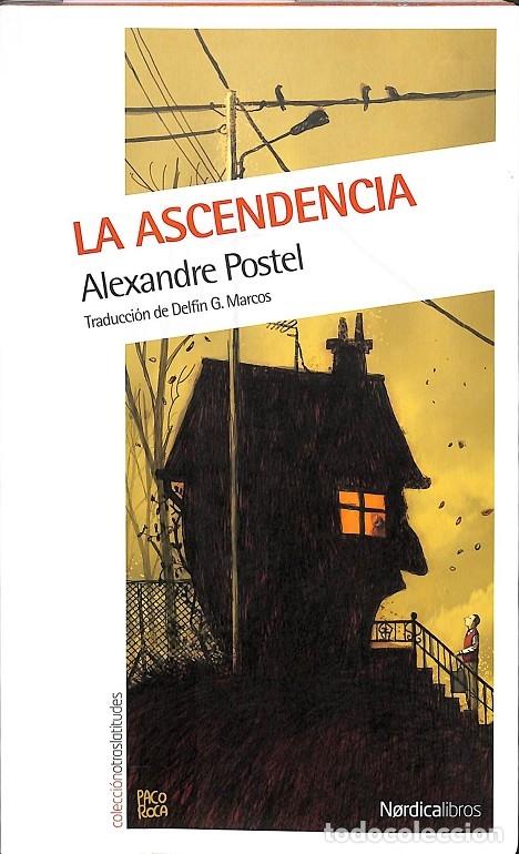 Gebrauchte B&uuml;cher: LA ASCENDENCIA - POSTEL, ALEXANDRE - Nordica - 2016 - OTRAS LATITUDES