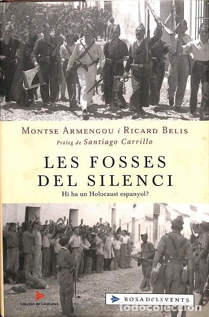 Libri di seconda mano: LES FOSSES DEL SILENCI - MONTSE ARMENGOU I RICARD BELIS - EDITORIAL PLAZA Y JANES - 2004