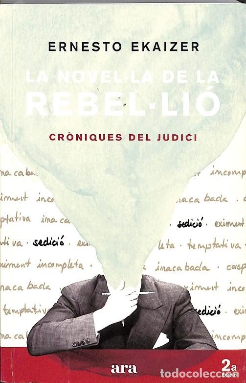 Livros em segunda m&atilde;o: LA NOVELLA DE LA REBELLI&Oacute; - ERNESTO EKAIZER - ARA LLIBRES - 2019, 2&ordf; ed.