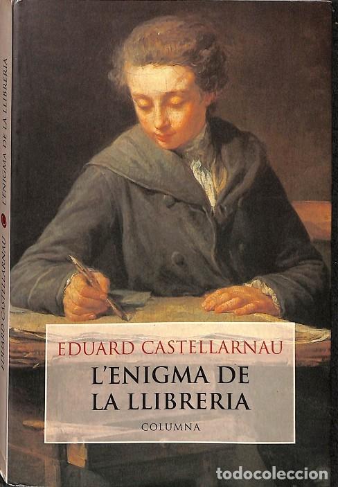 Gebrauchte B&uuml;cher: L'ENIGMA DE LA LLIBRERIA - CASTELLARNAU IB&Aacute;&Ntilde;EZ, EDUARD - COLUMNA - 1999 - COL.LECCIO MODERNA