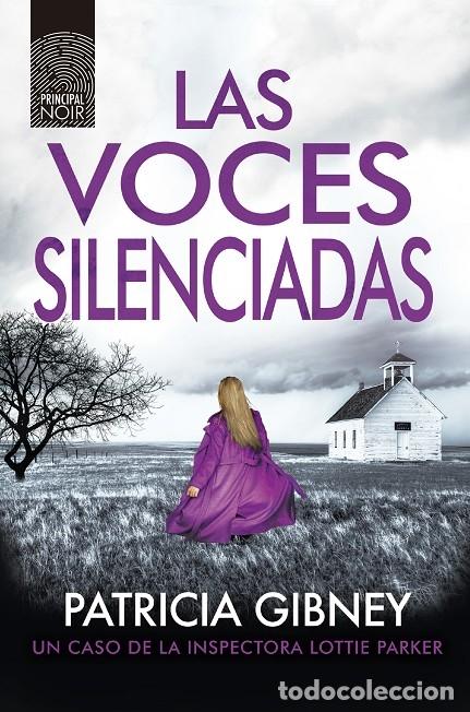 Libri di seconda mano: LAS VOCES SILENCIADAS - GIBNEY, PATRICIA - PRINCIPAL NOIR 2022, 1&ordf; ed. - N&ordm; 22