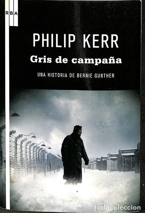 Libri di seconda mano: GRIS DE CAMPA&Ntilde;A - KERR, PHILIP - MOLINO - SERIE NEGRA 7 - 2011