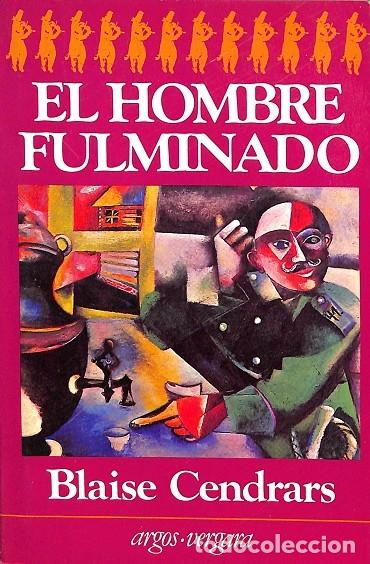 Gebrauchte B&uuml;cher: EL HOMBRE FULMINADO - BLAISE CENDRARS - ARGOS VERGARA - 1980