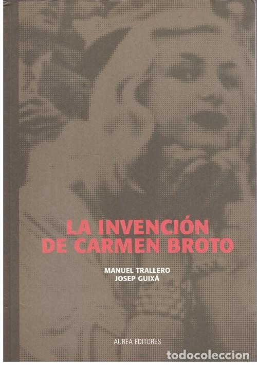 Second hand books: La invenci&oacute;n de Carmen Broto: O la deconstrucci&oacute;n de un crimen casi perfecto - Trallero / Guix&aacute;