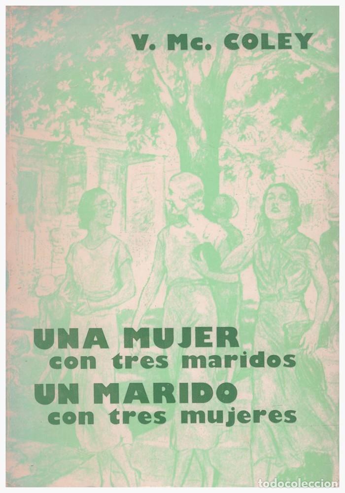 Libros de segunda mano: UNA MUJER CON TRES MARIDOS, UN MARIDO CON TRES MUJERES