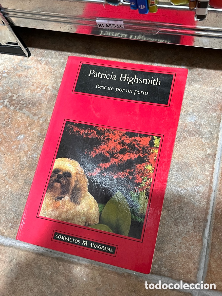 Second hand books: BLAS51C Patricia Highsmith Rescate por un perro