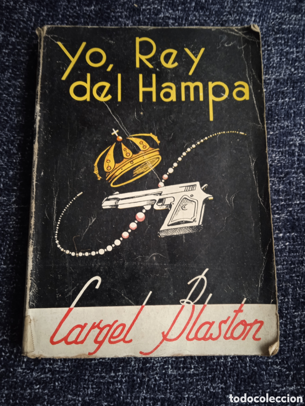 Gebrauchte B&uuml;cher: Yo, rey del hampa: / Cargel Blaston