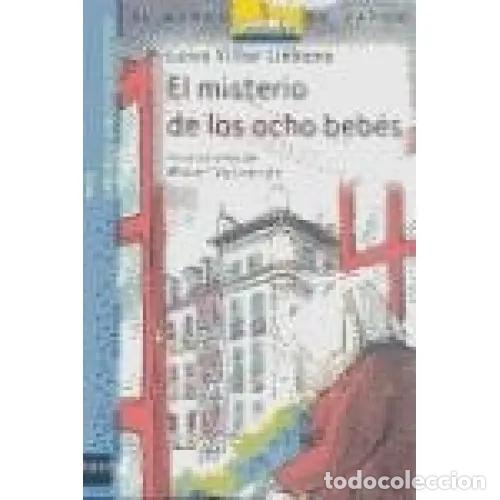 Gebrauchte B&uuml;cher: El Misterio de los Ocho Beb&eacute;s - Villar Li&eacute;bana, Luisa - Cesma - Sm/ Xerme - 2004 - Barco Vapor, N&ordm; 5