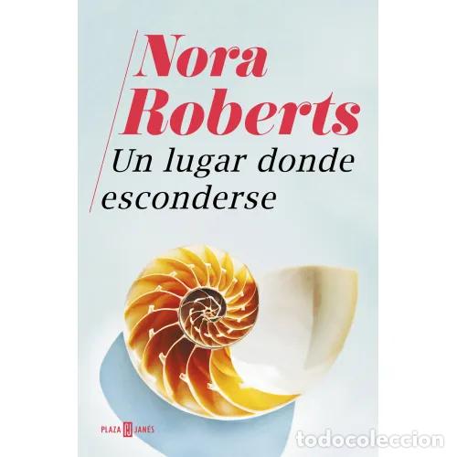 Second hand books: UN LUGAR DONDE ESCONDERSE - Roberts, Nora - Sin Especificar